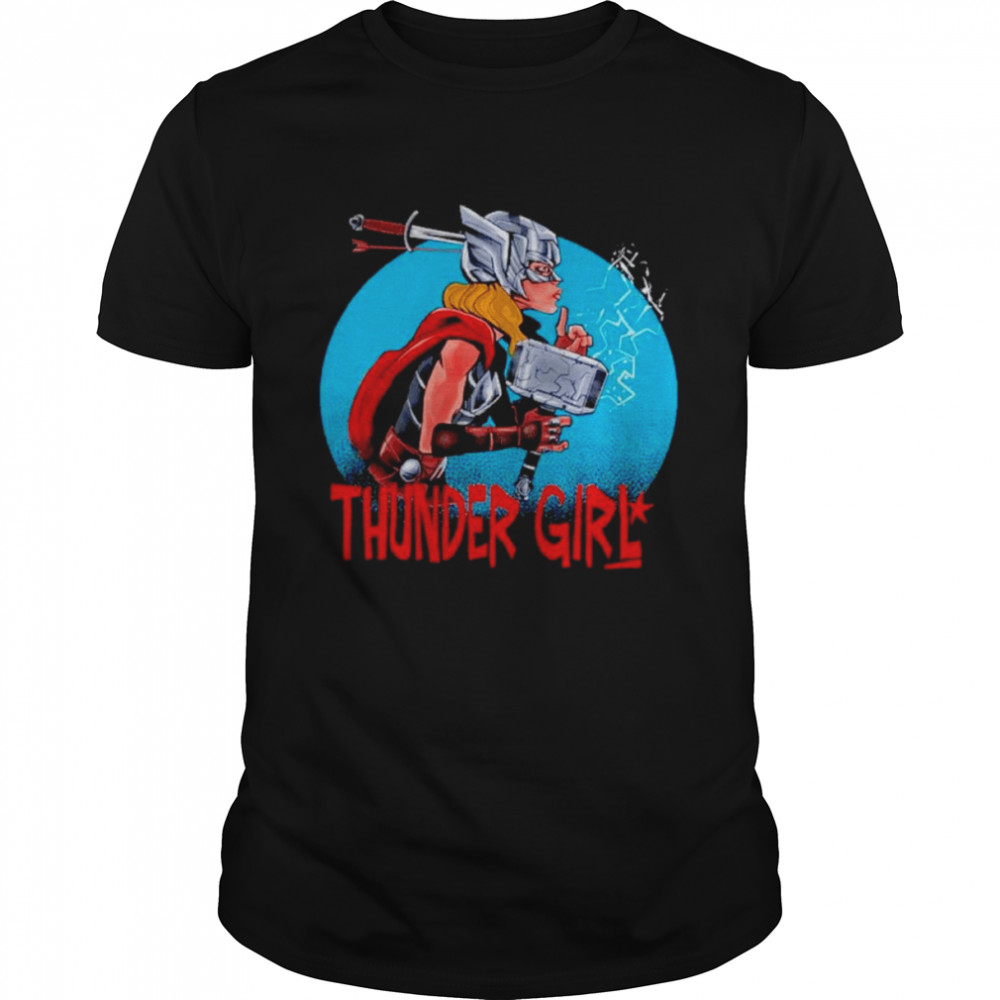 Thunder Girl Love And Thunder Shirt