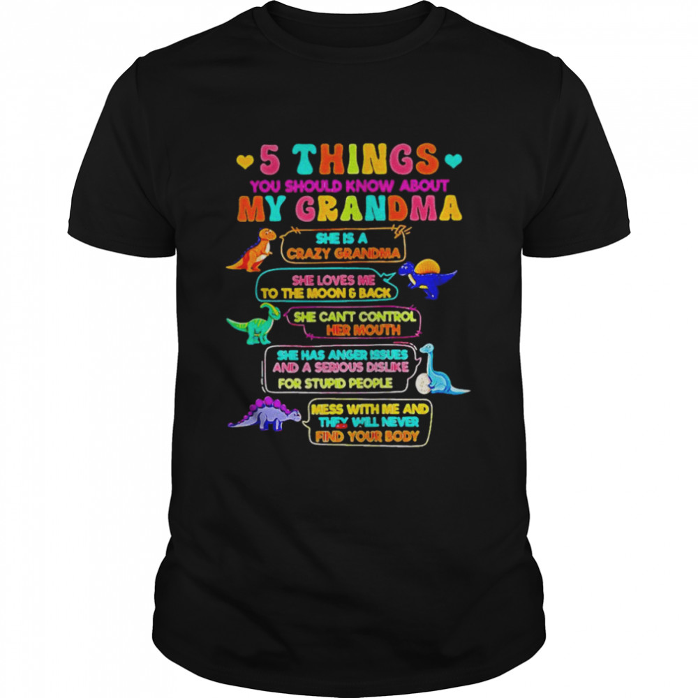 5 things you should know about my grandma shirt