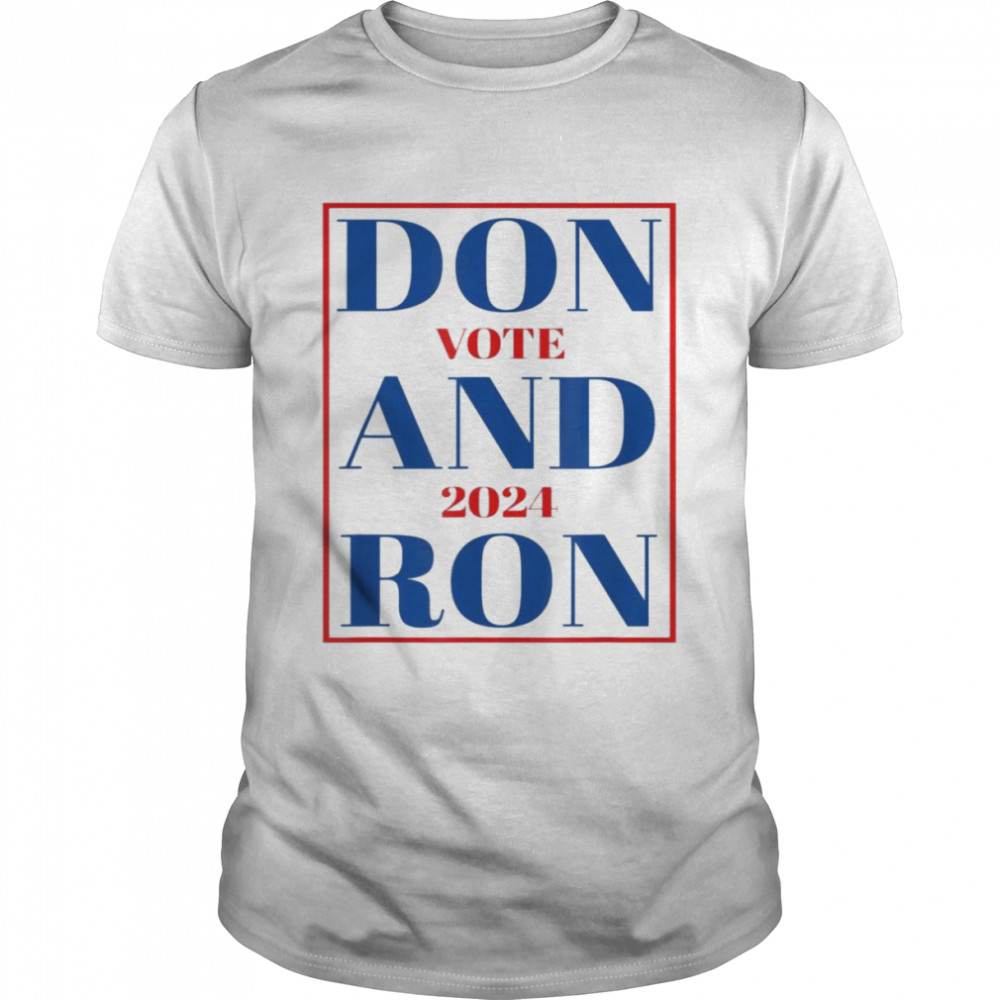 Don And Ron Trump DeSantis 2024 Republican T- Classic Men's T-shirt