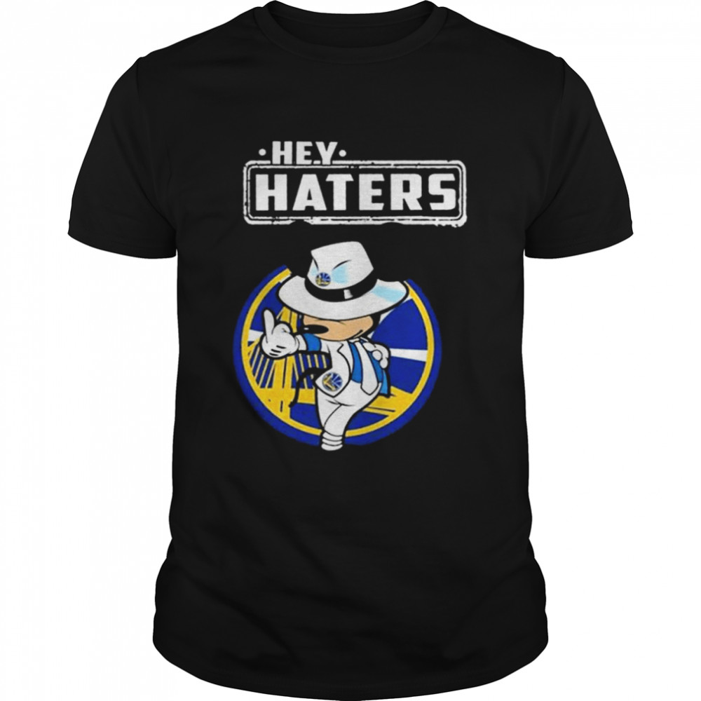 Hey haters mickey golden state warriors shirt