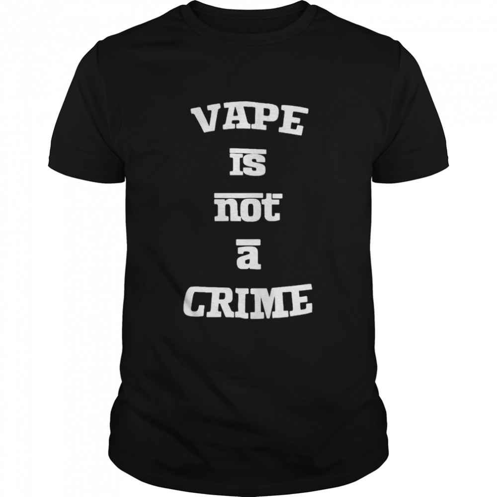 Vape is not a crime shirt Classic Men's T-shirt