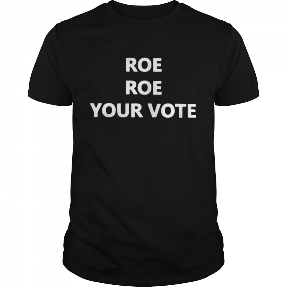 Roe Roe Roe your vote shirt Classic Men's T-shirt