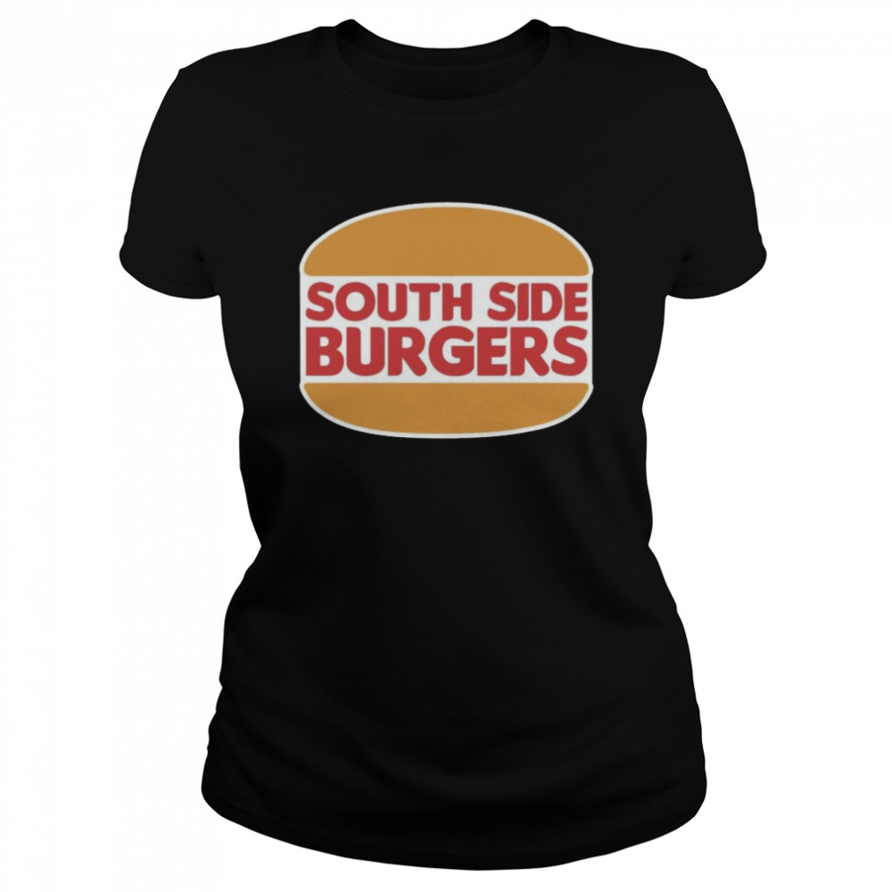South Side Burgers  Classic Women's T-shirt