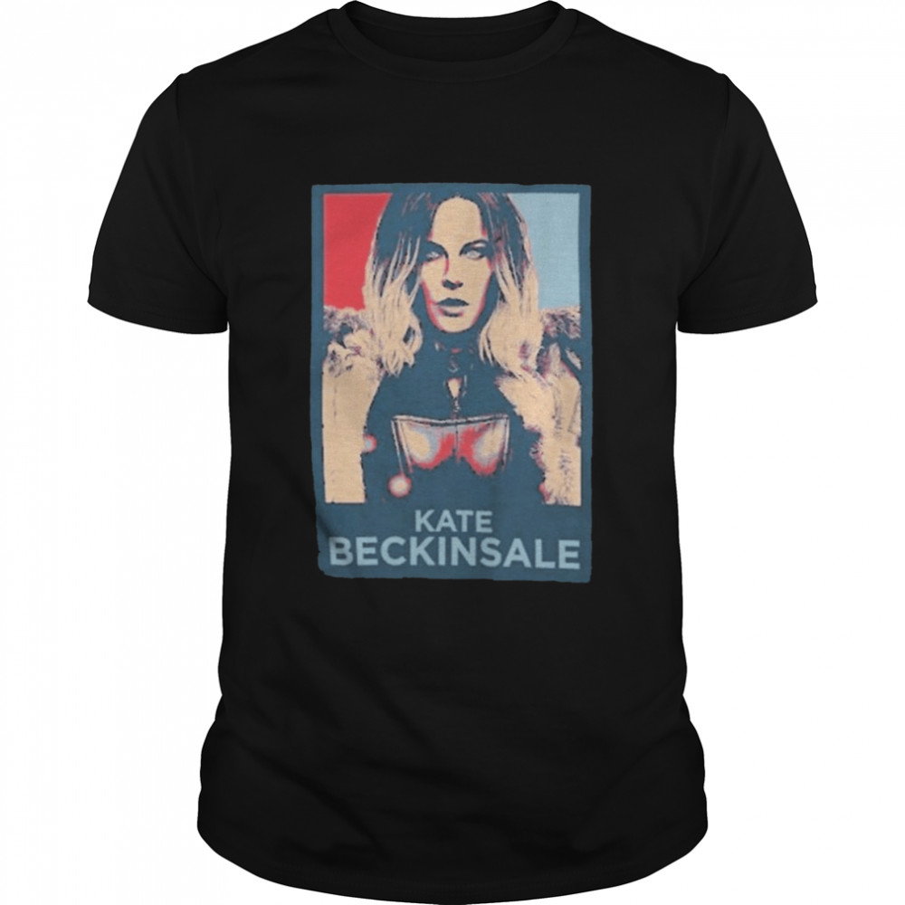 Kate Beckinsale Hope Shirt