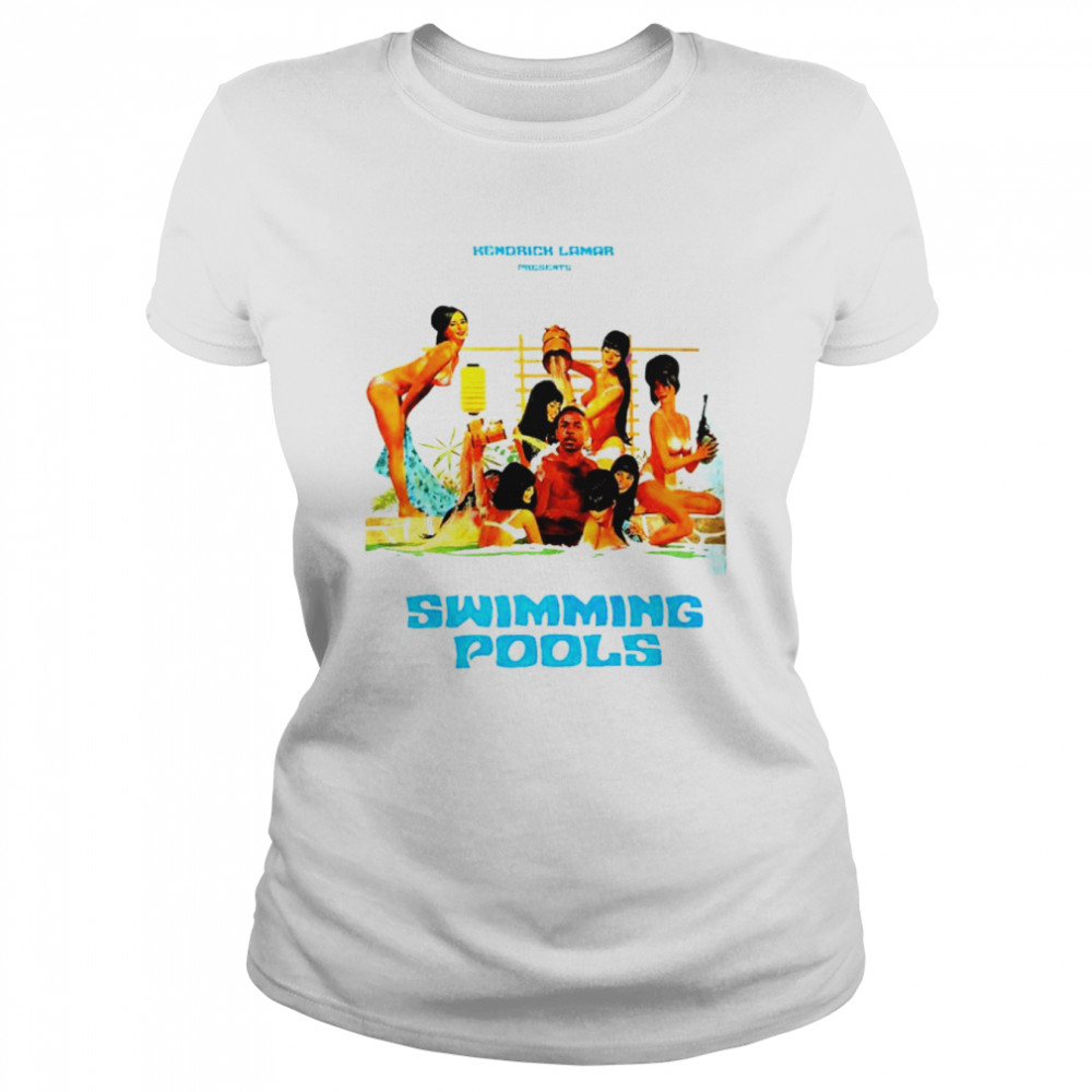 Kendrick Lamar Swimming Pools shirt Classic Women's T-shirt