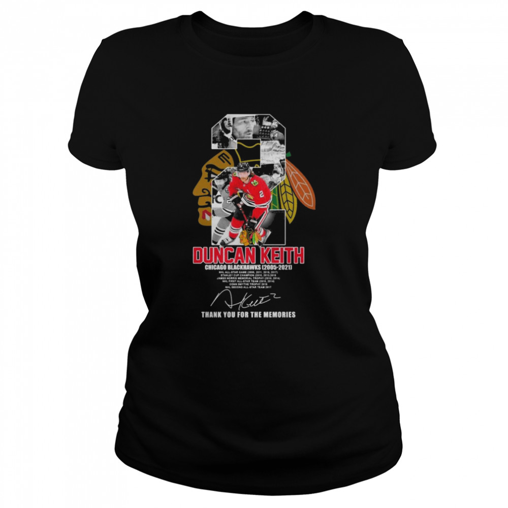 02 Duncan Keith Chicago Blackhawks 2015-2021 Thank You For The Memories Signatures  Classic Women's T-shirt