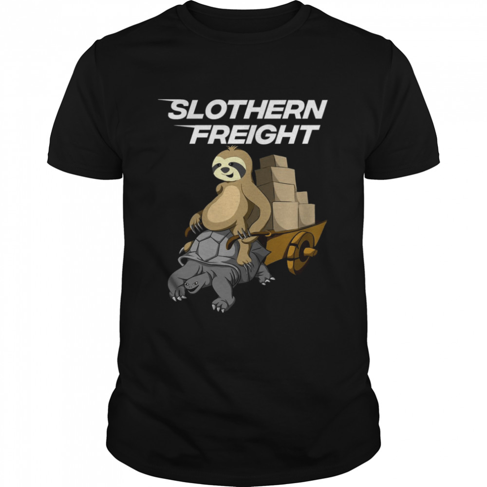 Sloth Riding Giant Tortoise Turtle Slothern Freight shirt
