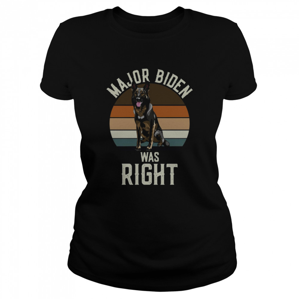 Vintage Major Biden Was Right shirt Classic Women's T-shirt