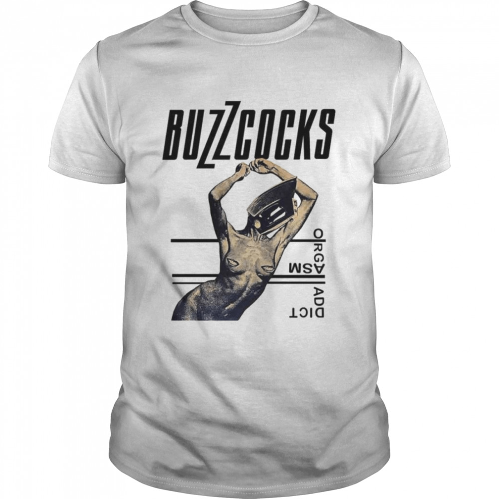 Buzzcocks Orgasm Addict Rock Music Clash Magazine Stranglers shirt