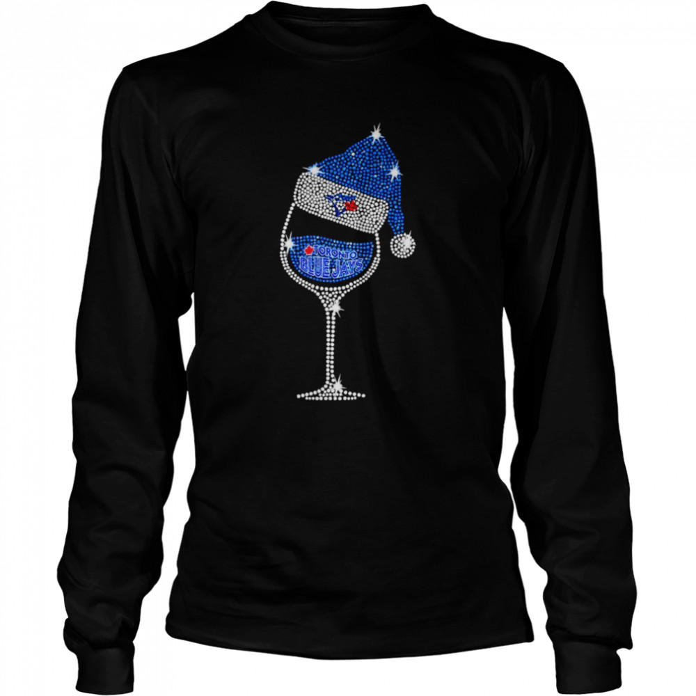 Toronto Blue Jays Noel hat glass Christmas shirt Long Sleeved T-shirt