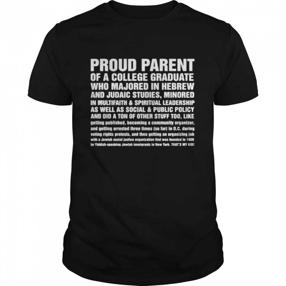 roud Parent Of A College Graduate Who Majored In Hebrew shirt Classic Men's T-shirt