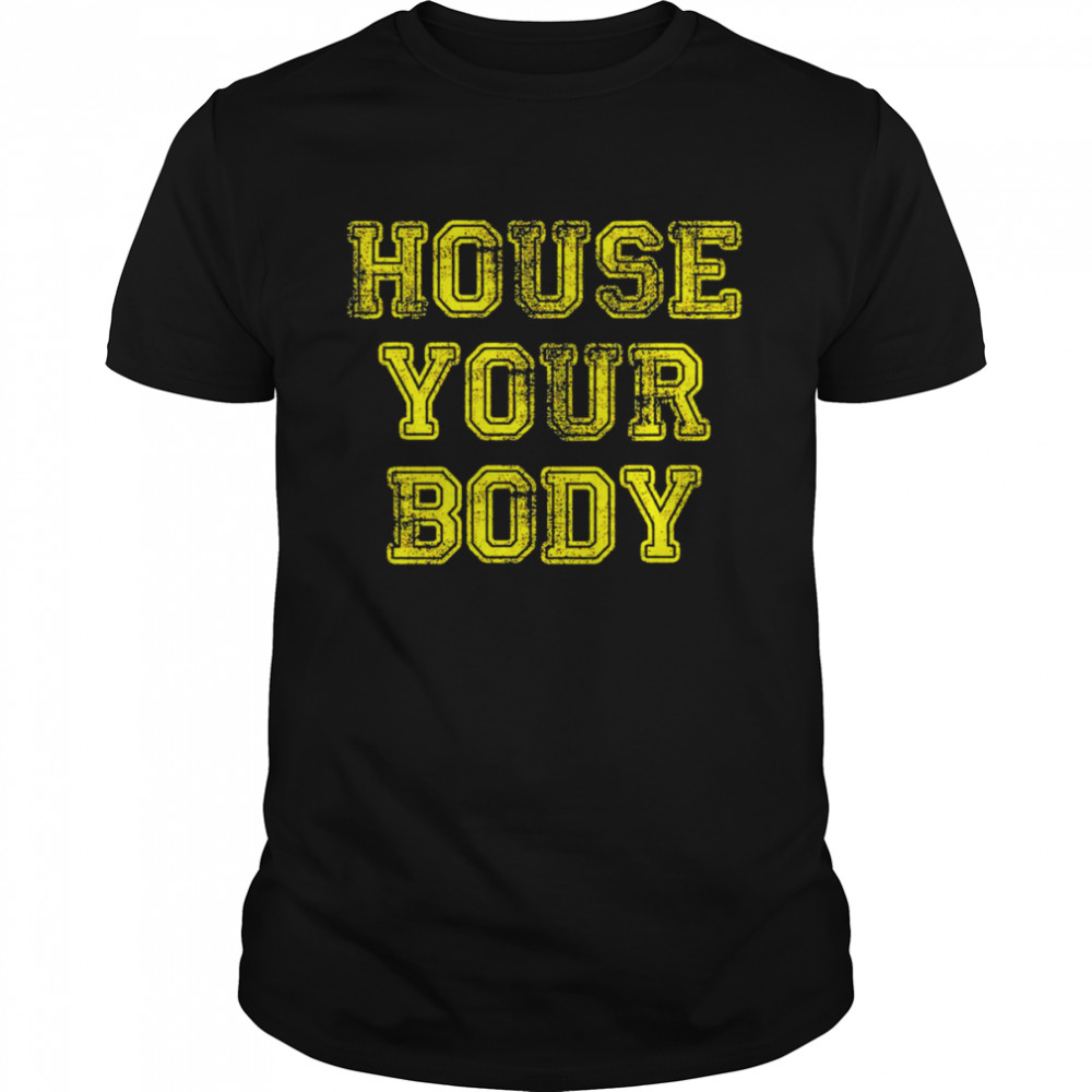 Accueillez Votre Corps house your body shirt Classic Men's T-shirt