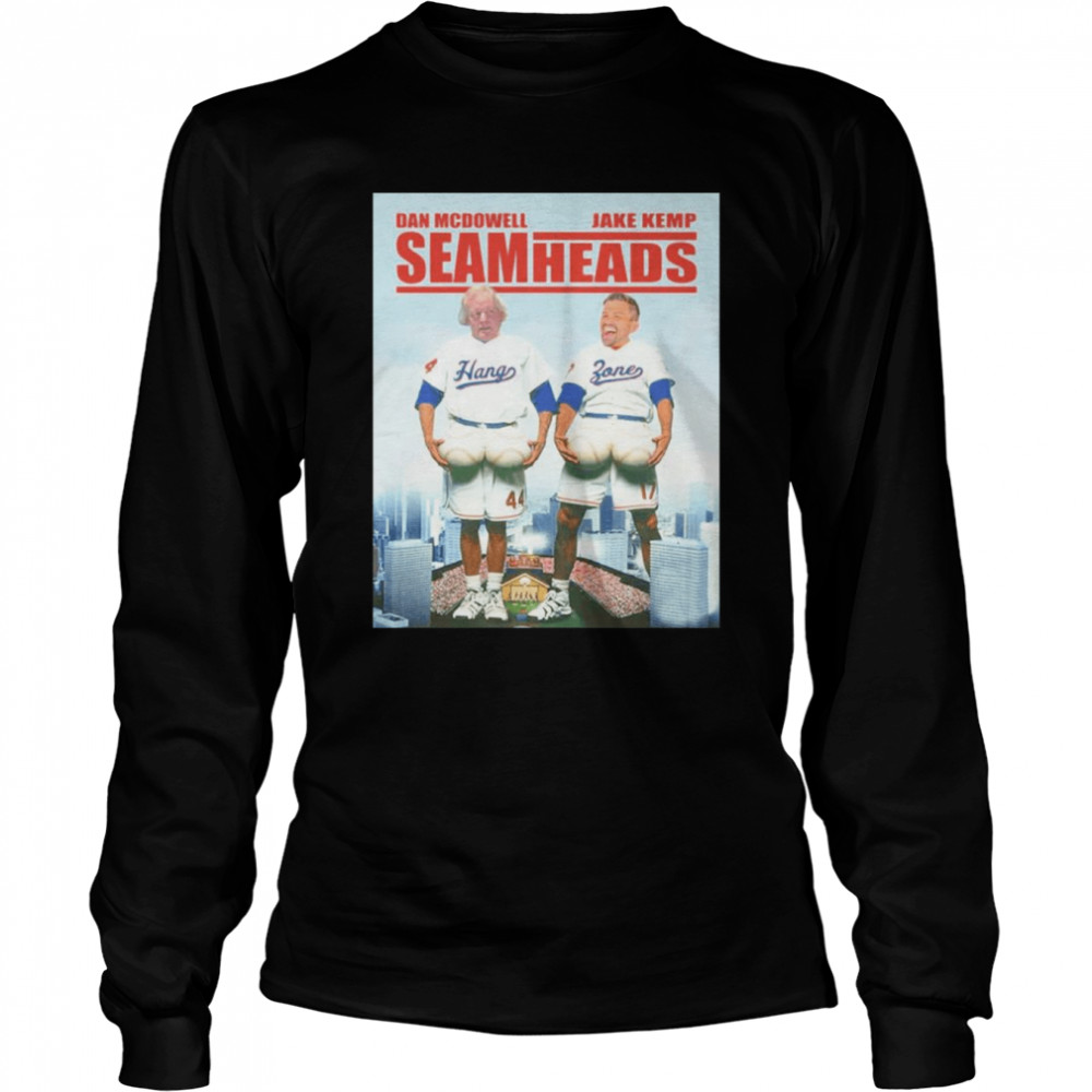 Dan McDowell Jake Kemp Seamheads shirt Long Sleeved T-shirt