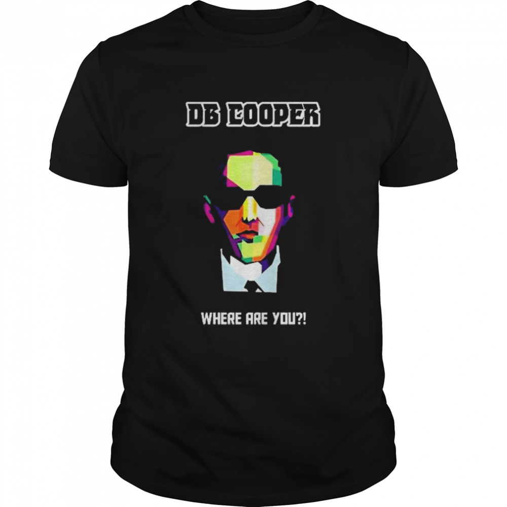 DB Cooper Lifes Where Are You Classic Men's T-shirt