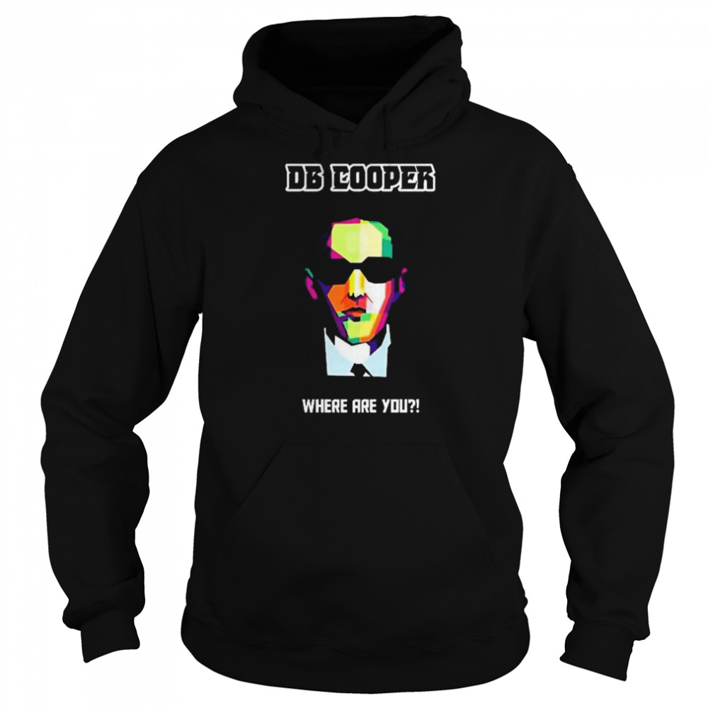 DB Cooper Lifes Where Are You Unisex Hoodie