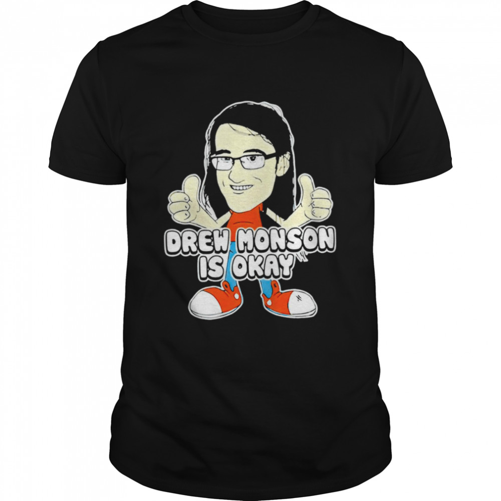 Drew Monson Is Okay funny T-shirt Classic Men's T-shirt