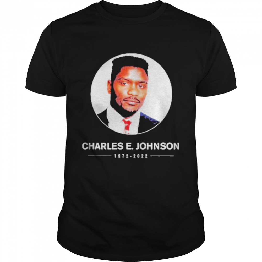 Rip Charles E Johnson 1972-2022  Classic Men's T-shirt