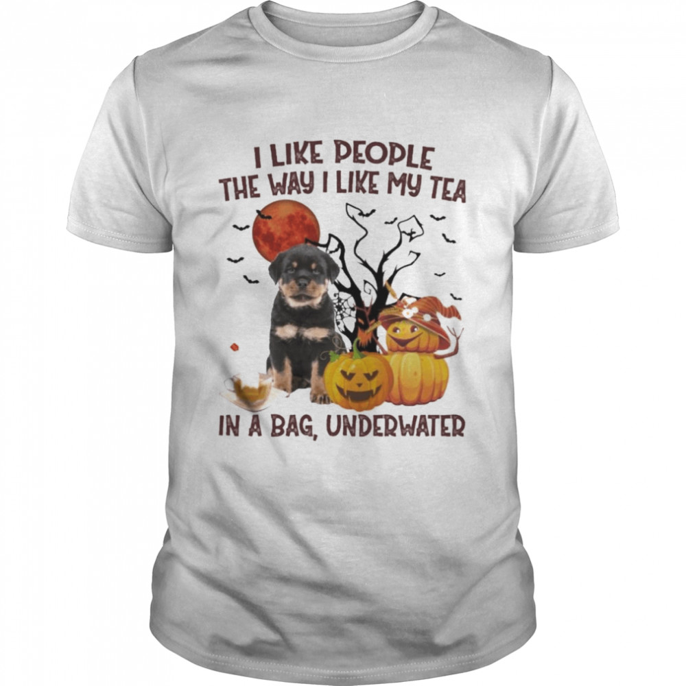 Rottweiler Pup I like people the way I like my Tea in a bag underwater Halloween shirt Classic Men's T-shirt