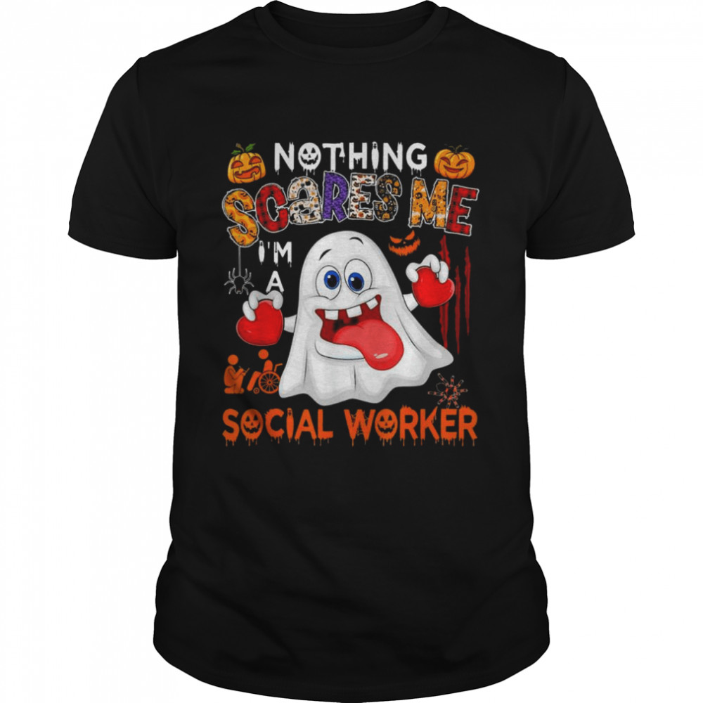 Nothing Scares Me I’m A Social Worker Halloween Boo Ghost T- Classic Men's T-shirt
