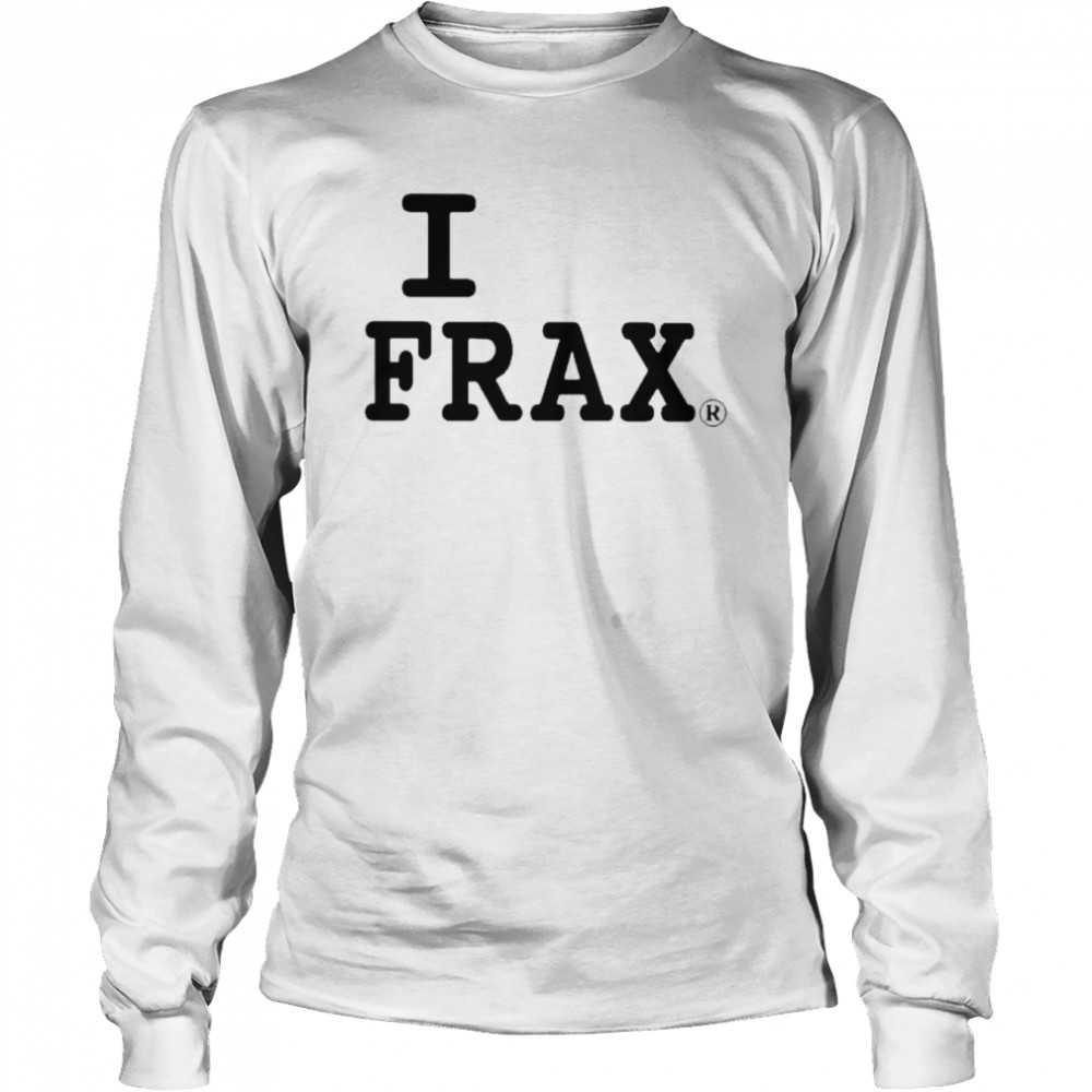 I Love Frax Tee  Long Sleeved T-shirt