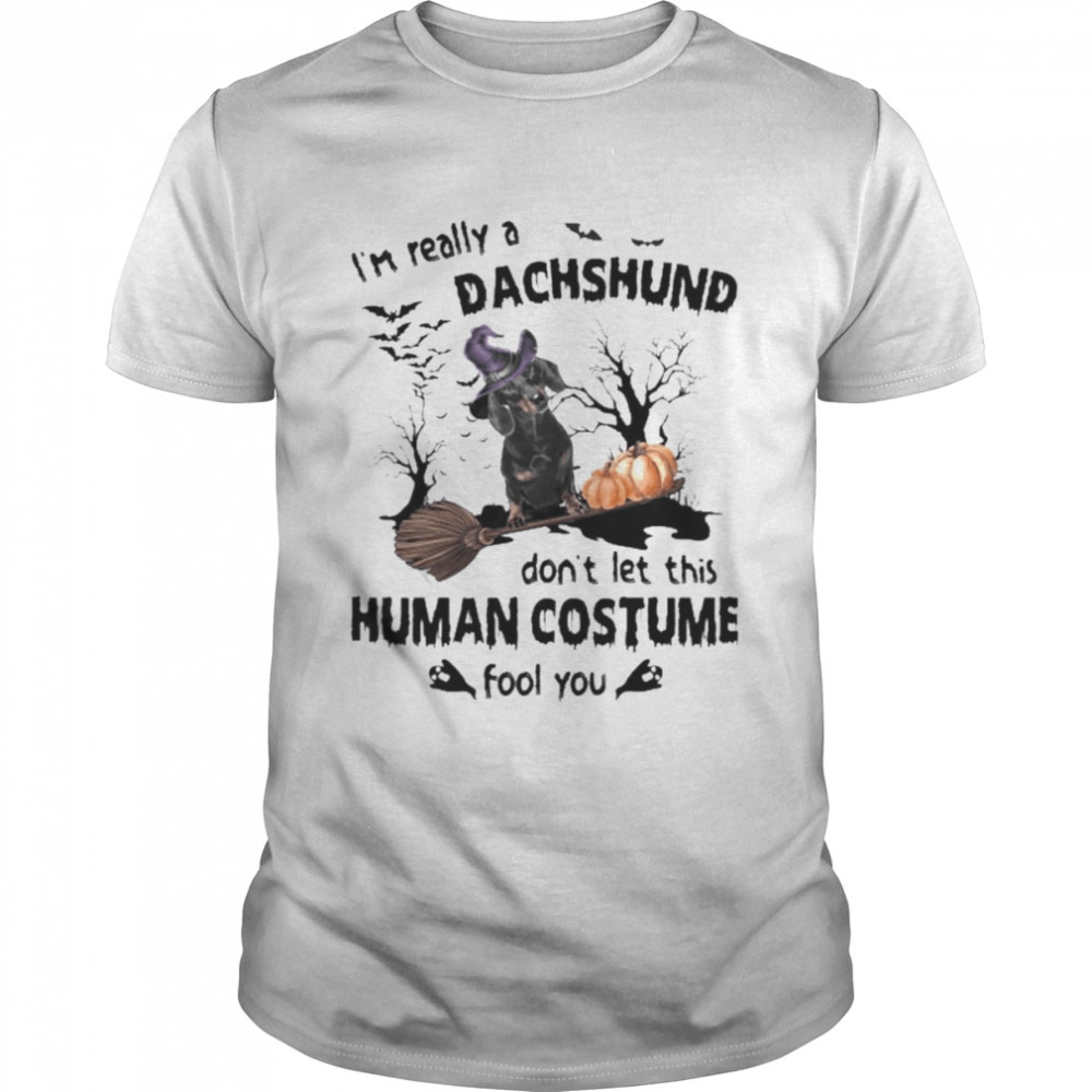 Black Dachshund Dog I’m Really A Dachshund Don’t Let This Human Costume Fool You Halloween  Classic Men's T-shirt
