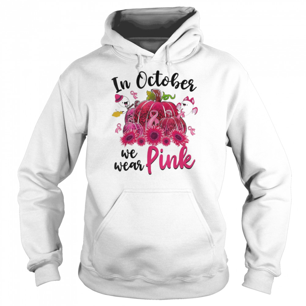 Boo Pumpkin In October We Wear Pink Breast Cancer Awareness T- Unisex Hoodie