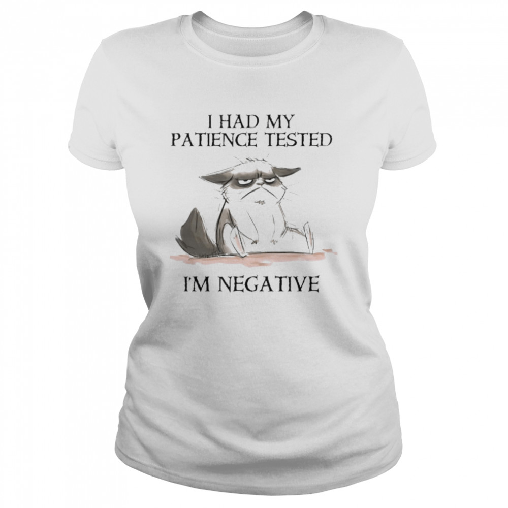 Cat I Had My Patience Tested I’m Negative  Classic Women's T-shirt