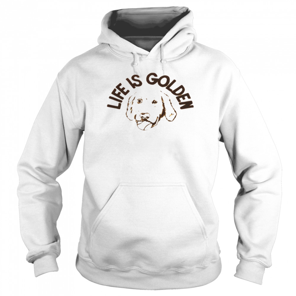 Dog life is golden shirt Unisex Hoodie