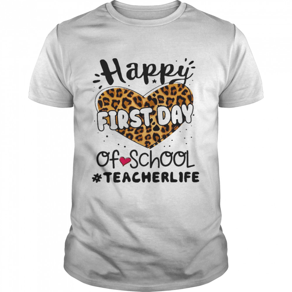 Happy First Day Of School Teacher Life  Classic Men's T-shirt
