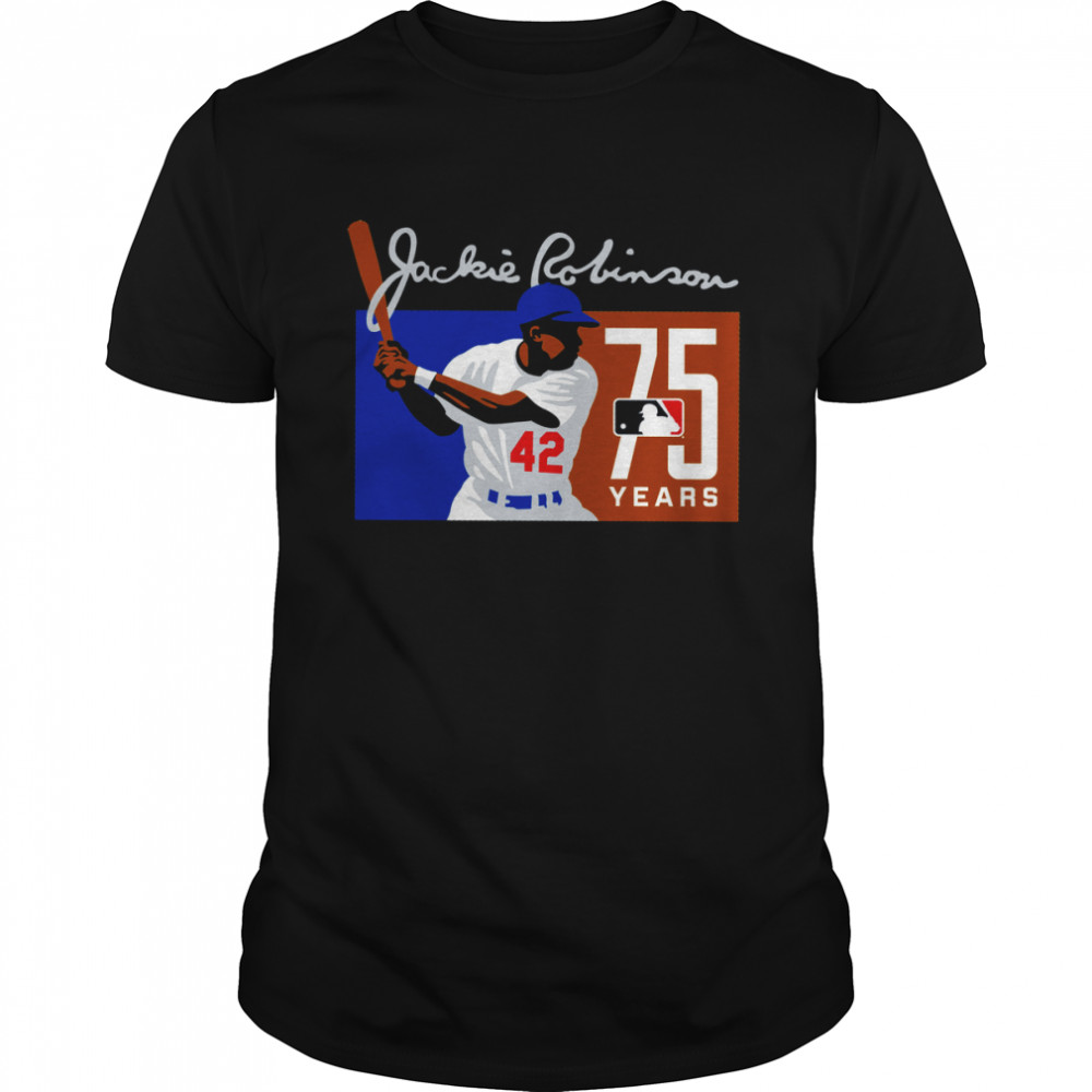 Jackie Robinson 42 Jackie Robinson 75th Anniversary shirt