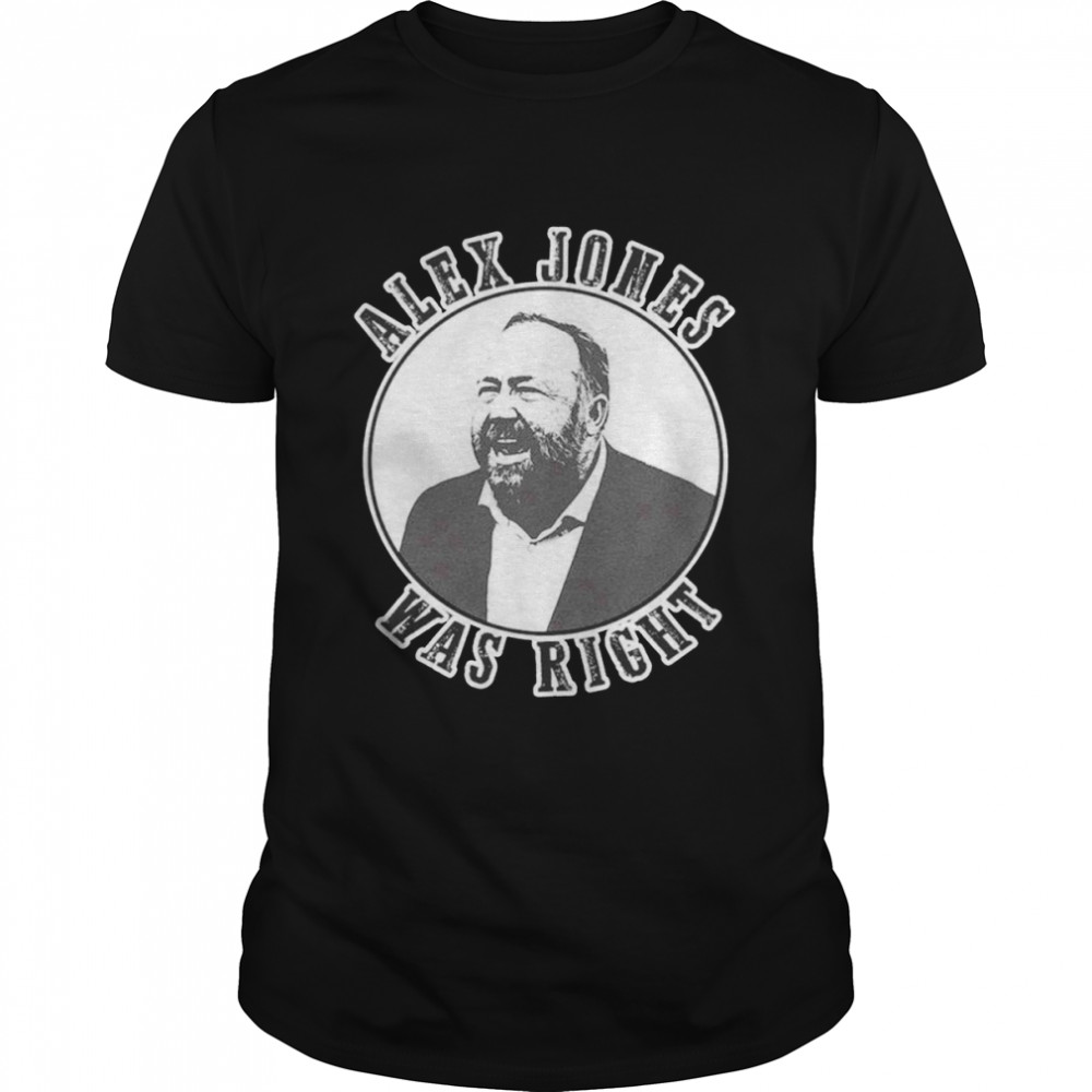 Alex Jones Was Right Men’s shirt Classic Men's T-shirt