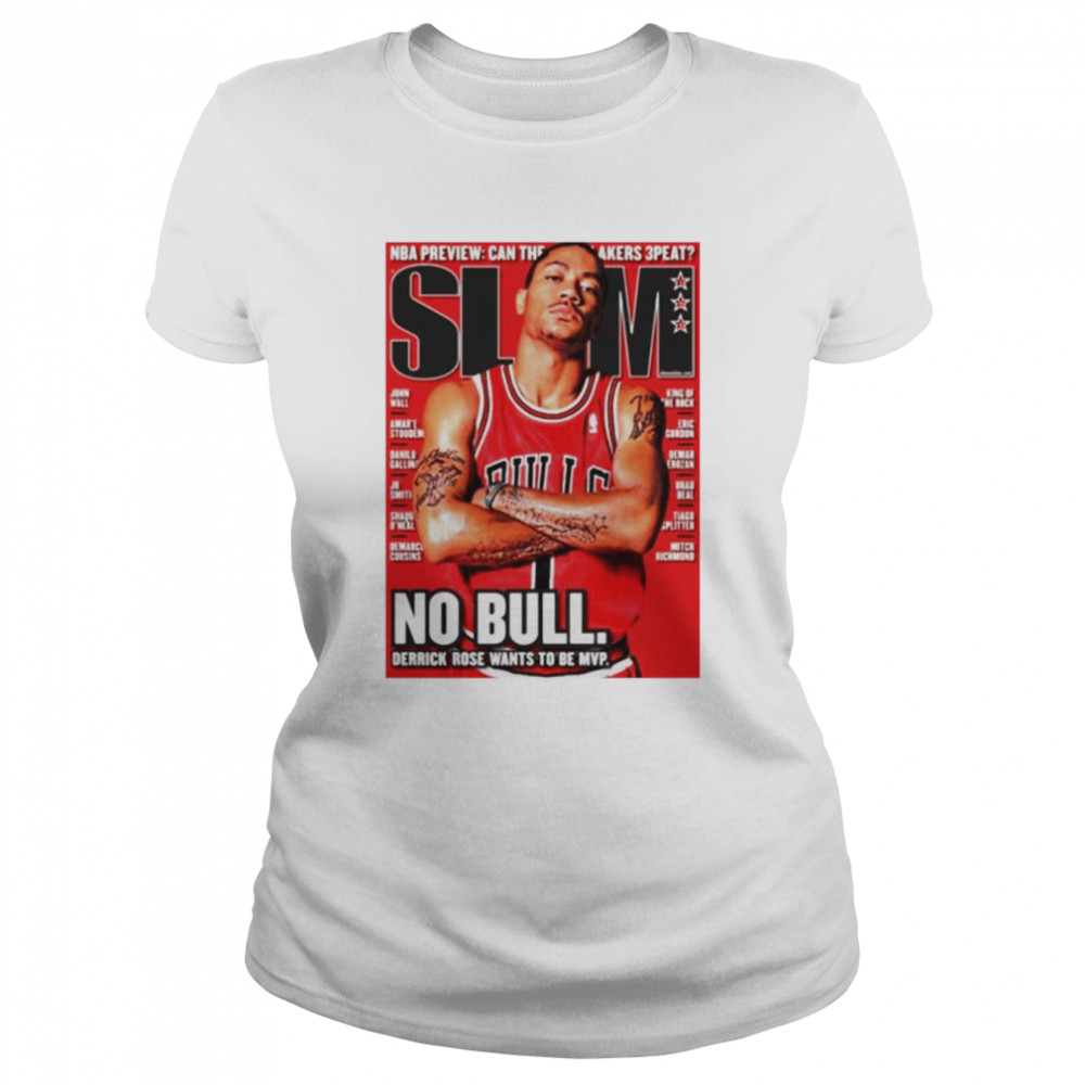 Derrick Rose Slam no bull Derrick Rose wants to be MVP T-shirt Classic Women's T-shirt