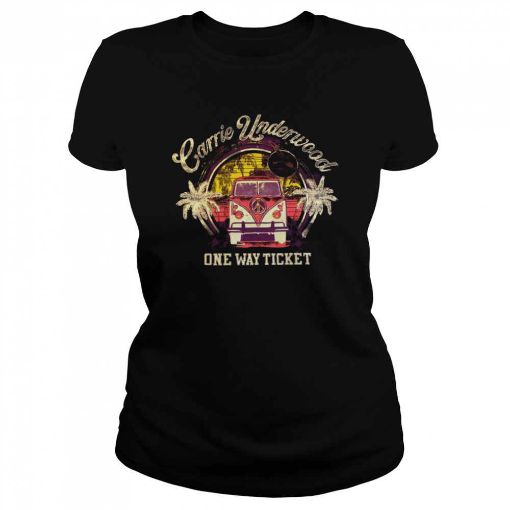 One Way Ticket Carrie Underwood shirt Classic Women's T-shirt