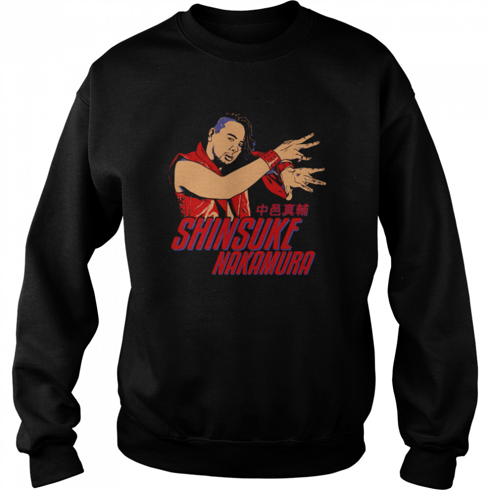 Shinsuke Nakamura The King Of Strong Style shirt Unisex Sweatshirt