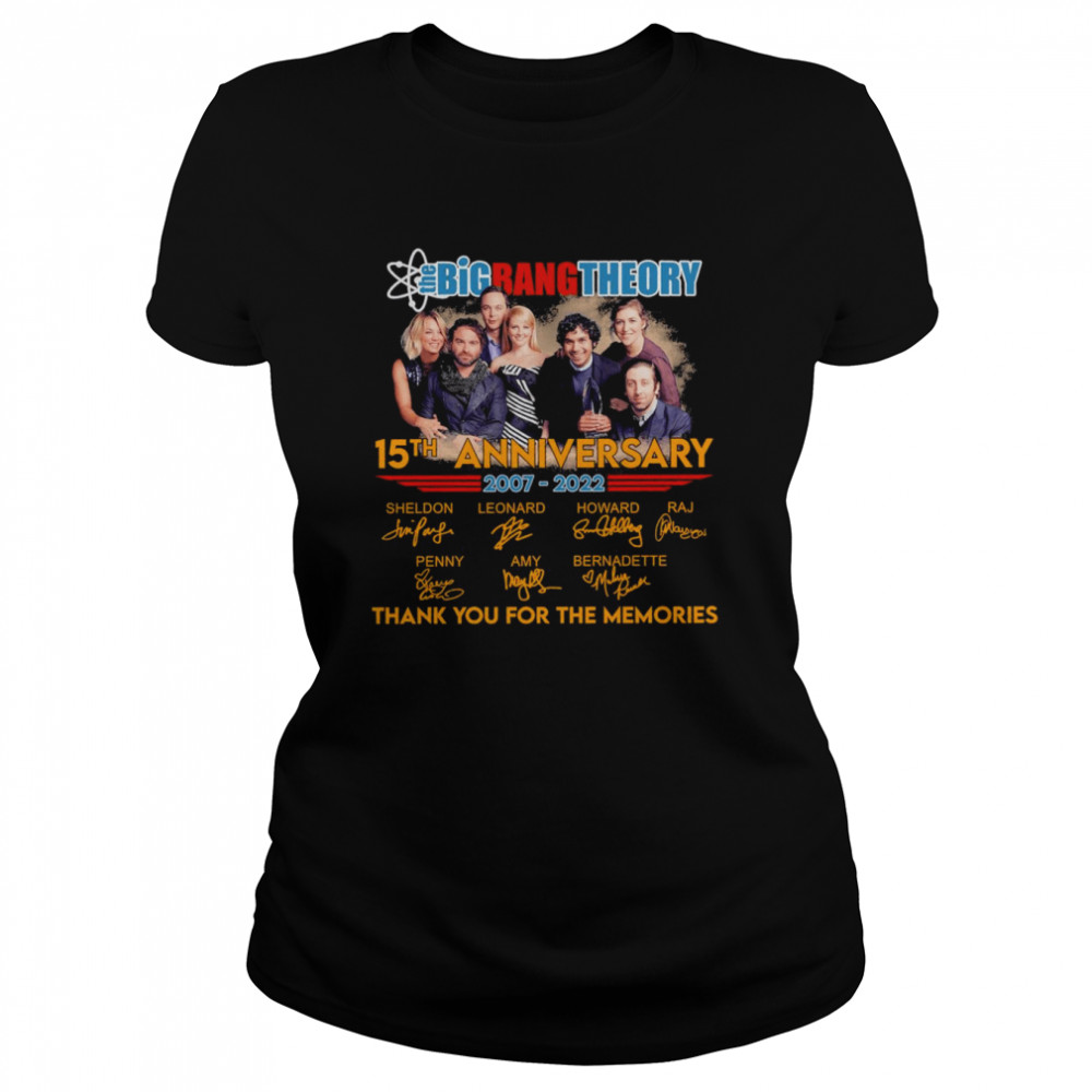The Big Bang Theory 15th Anniversary 2007-2022 Signature Thank You For The Memories  Classic Women's T-shirt
