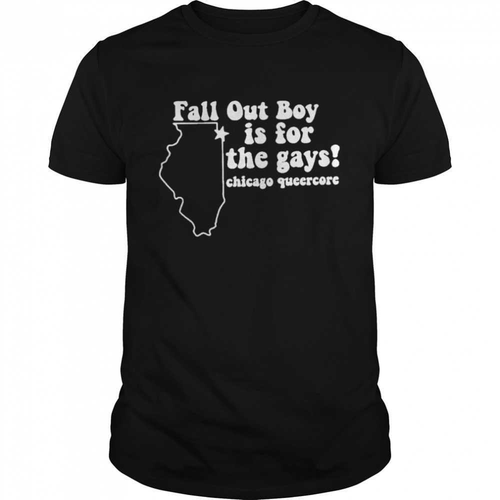Fall Out Boy Is For The Gays Tee Shirt
