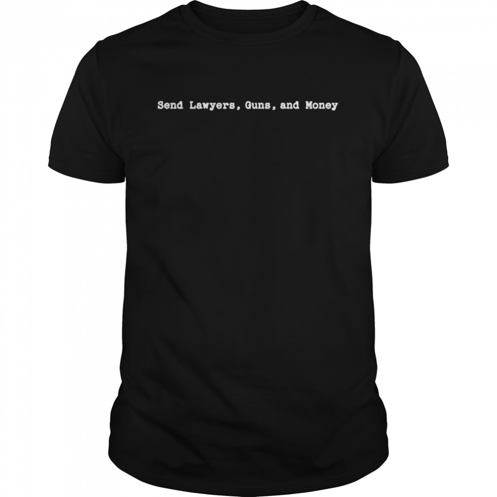 Send lawyers guns and money shirt Classic Men's T-shirt