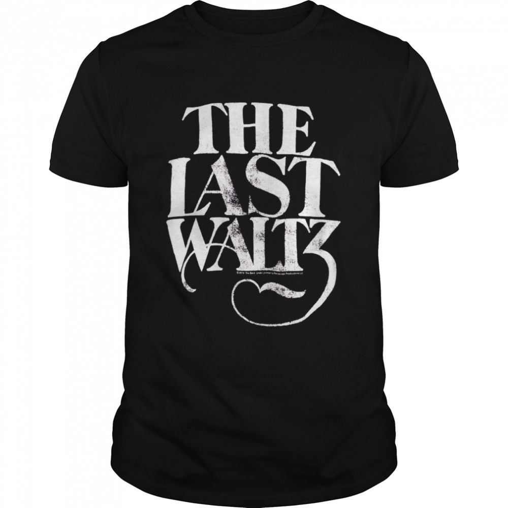 The Band The Last Waltz with backprint 100 official shirt