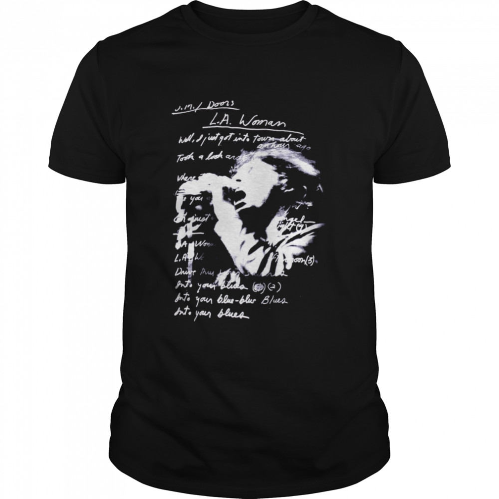 The Doors LA Woman Lyrics Design 100 Official shirt