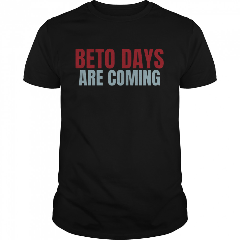 Beto O’rourke Beto Days 2024 shirt