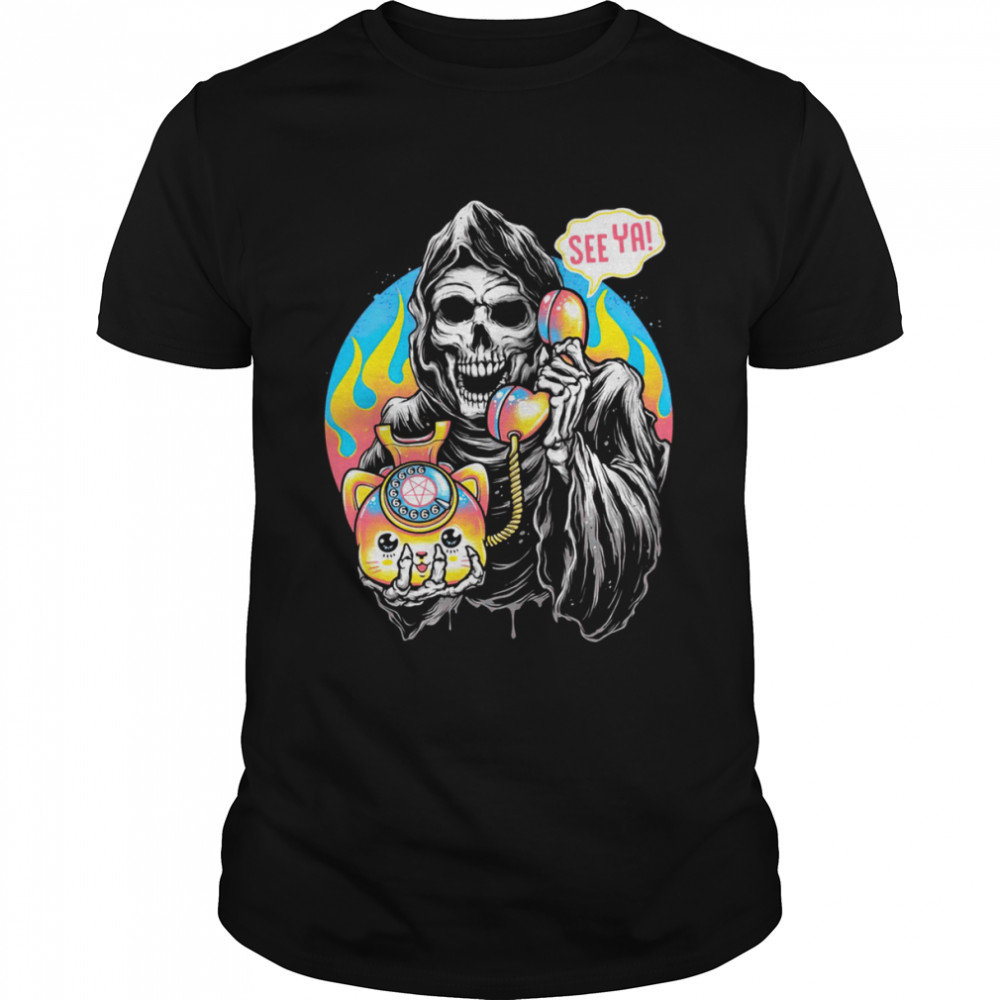 Death Is Calling See Ya Halloween shirt