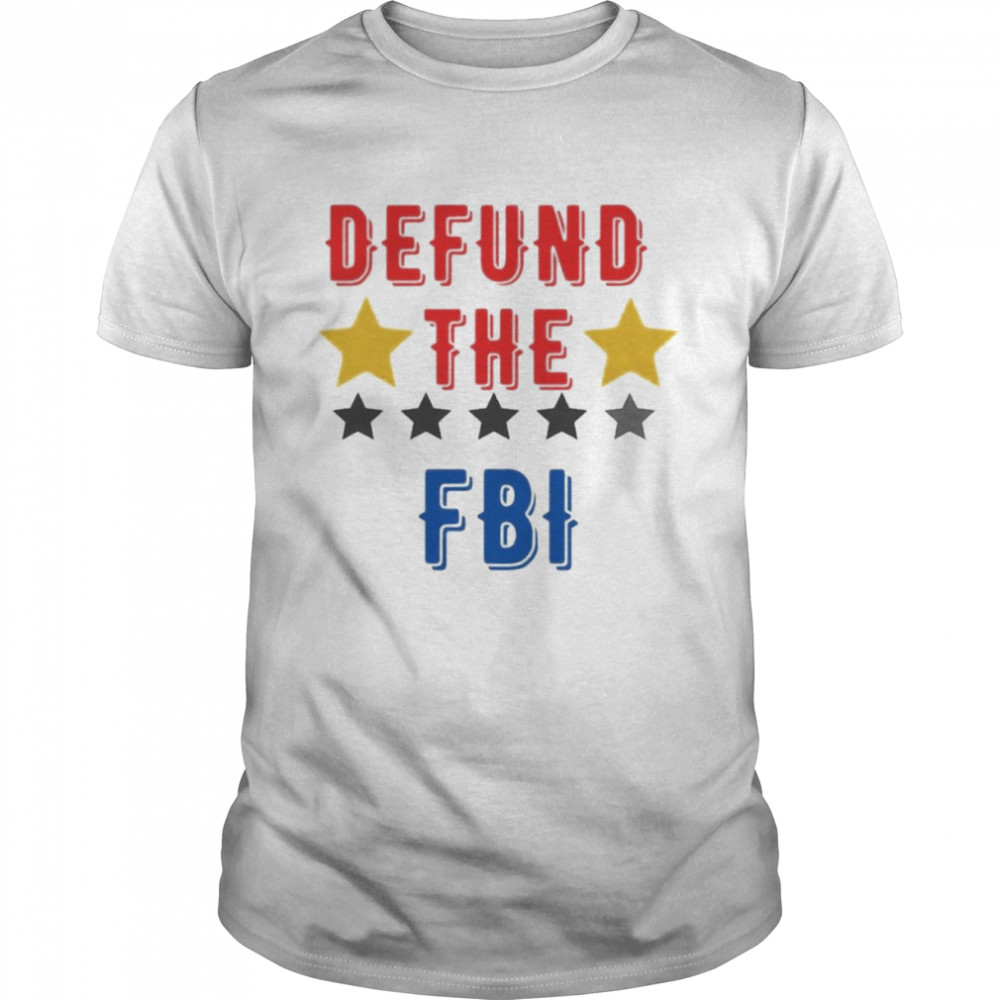 Defund The FBI Star 2022 Shirt