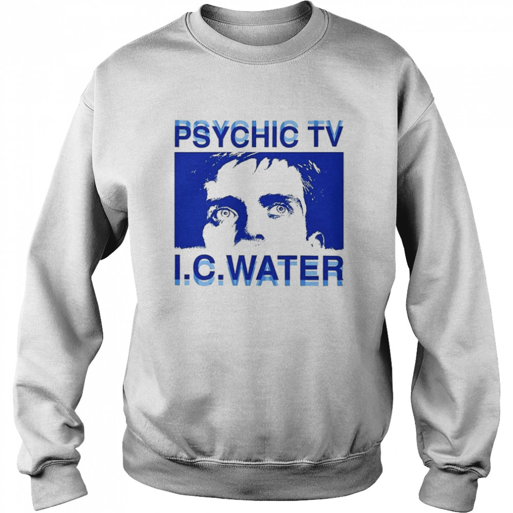 Psychic TV IC Water T- Unisex Sweatshirt
