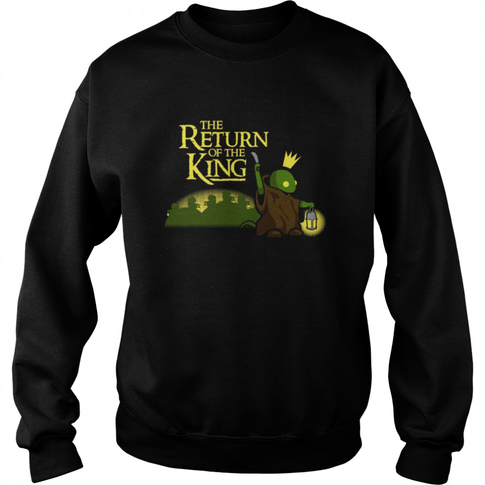 The Return Of The King shirt Unisex Sweatshirt