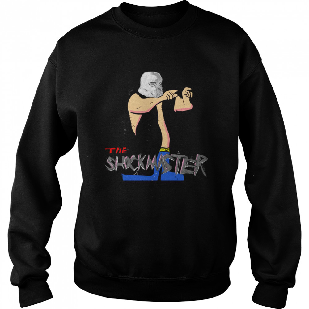 The Shockmaster Fred Ottman Wrestler shirt Unisex Sweatshirt