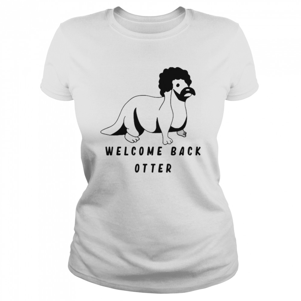 Welcome Back Otter Fred Ottman shirt Classic Women's T-shirt