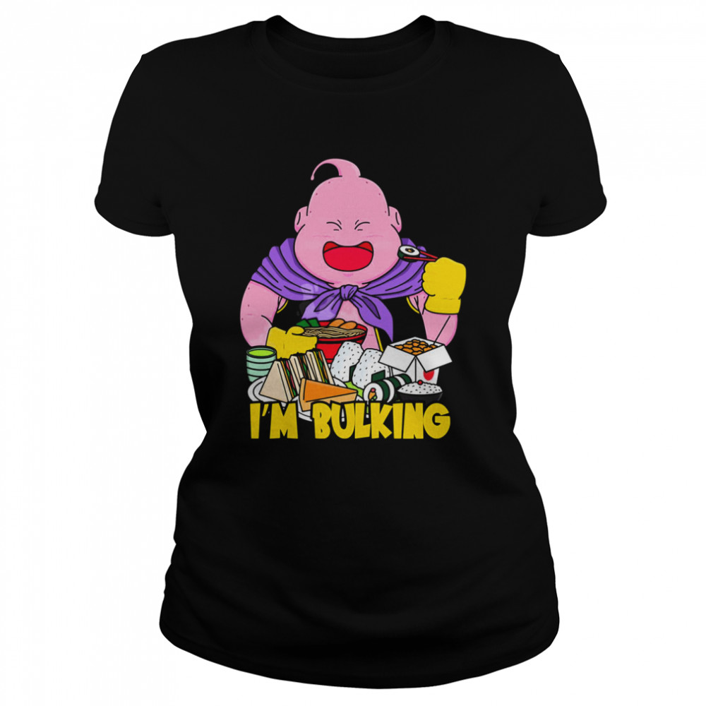 Bulking Buu I’m Bulking Funny Fat Majin Buu Bodybuilding Dragon Ball shirt Classic Women's T-shirt