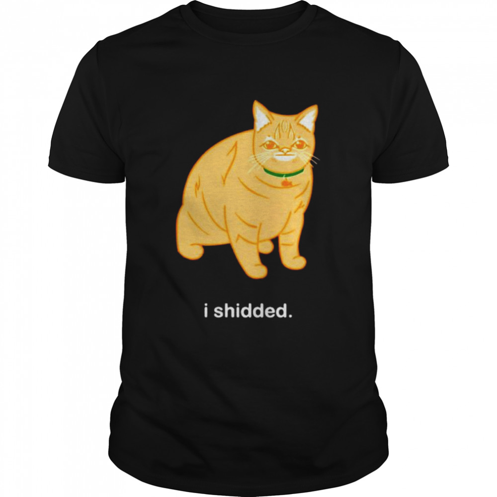 Cat I shidded shirt