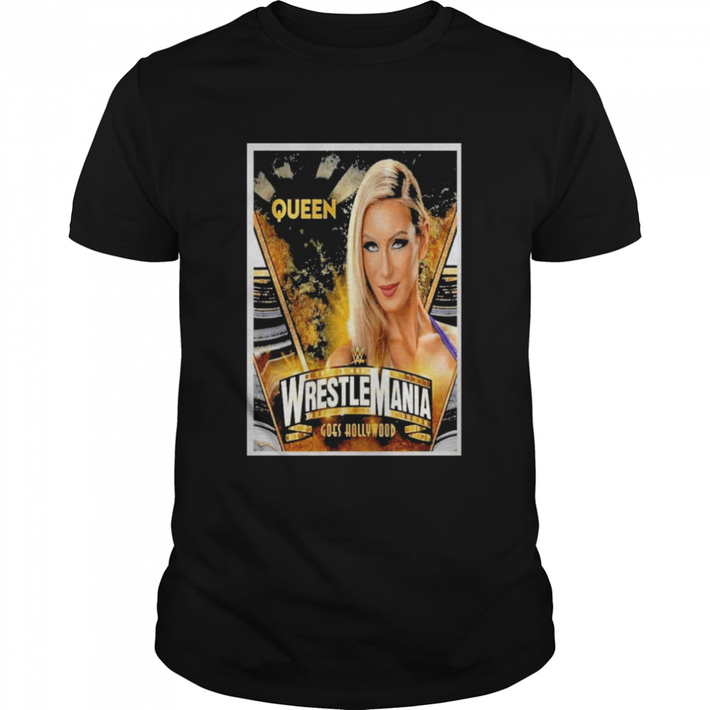 Charlotte Flair In WWE WrestleMania Goes Hollywood Shirt