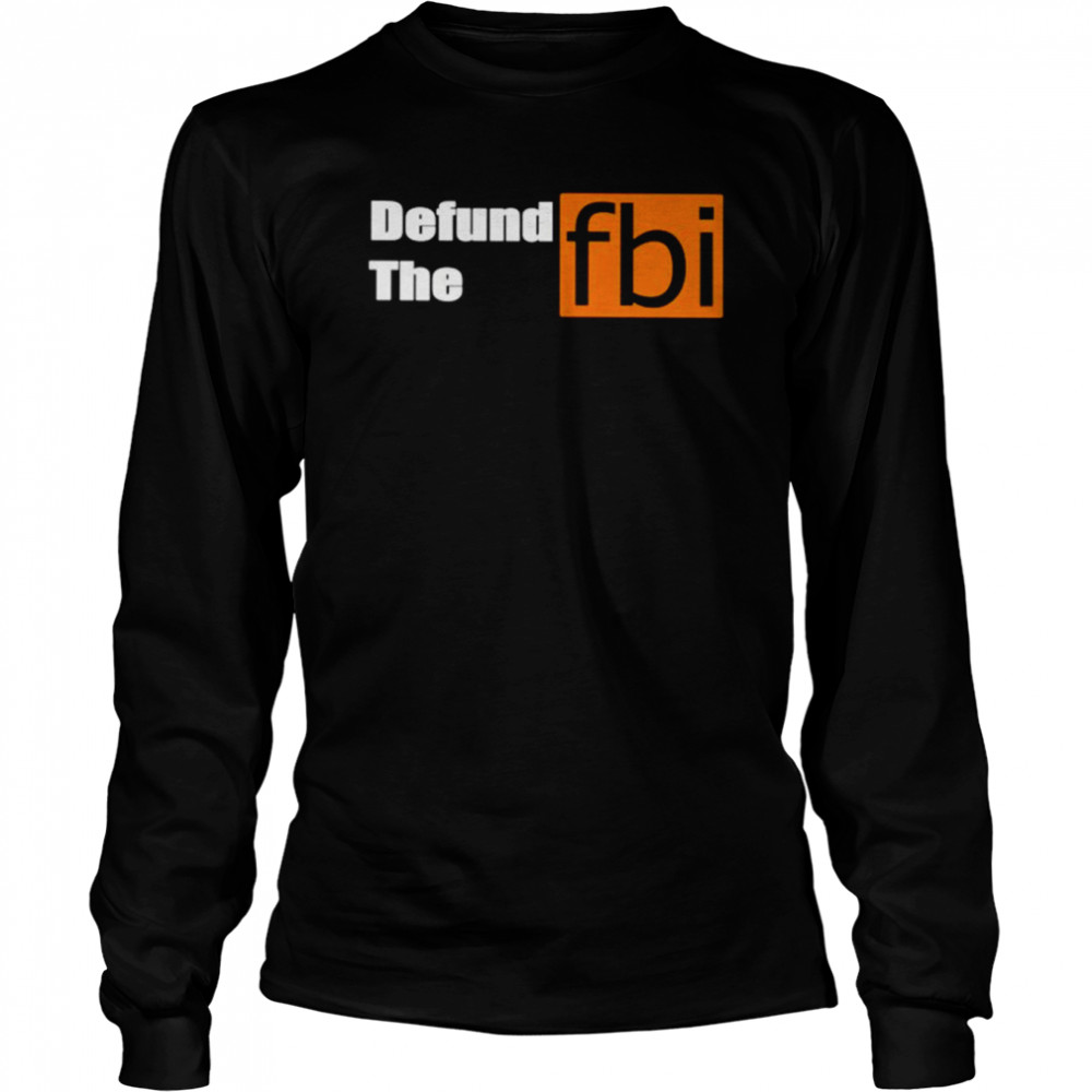 Defund the FBI the hub logo shirt Long Sleeved T-shirt